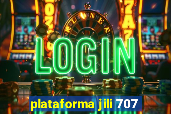 plataforma jili 707